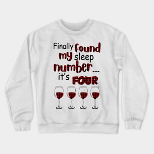 Finally Found My Sleep Number It's Four Wine Crewneck Sweatshirt